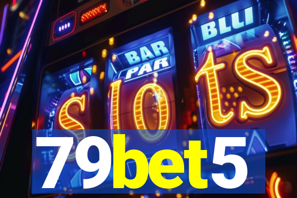 79bet5