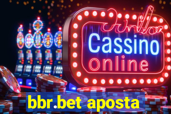 bbr.bet aposta