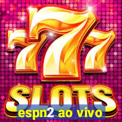 espn2 ao vivo