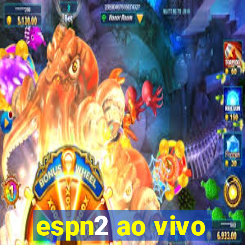 espn2 ao vivo