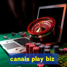 canais play biz