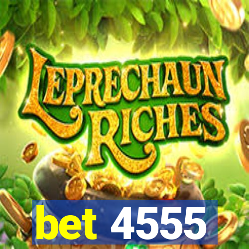 bet 4555
