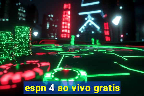 espn 4 ao vivo gratis
