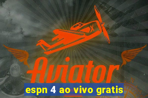 espn 4 ao vivo gratis