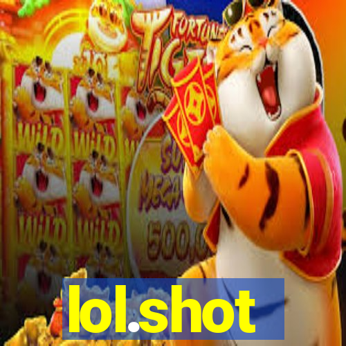 lol.shot