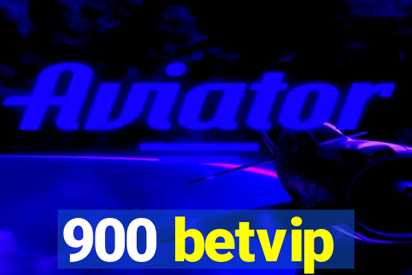 900 betvip