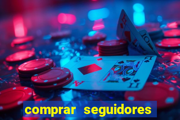 comprar seguidores para instagram barato