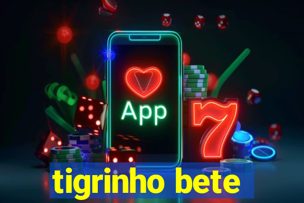 tigrinho bete