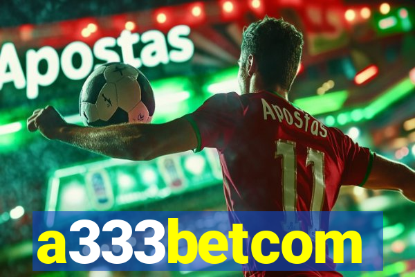 a333betcom