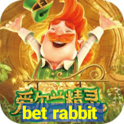 bet rabbit