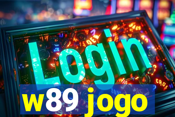 w89 jogo