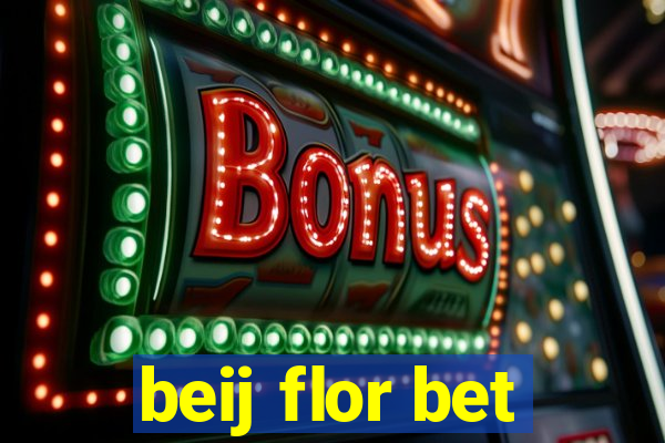 beij flor bet
