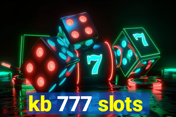 kb 777 slots