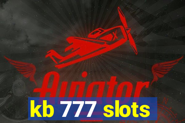 kb 777 slots