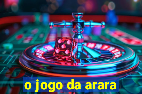 o jogo da arara