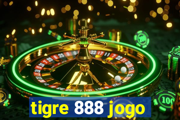 tigre 888 jogo