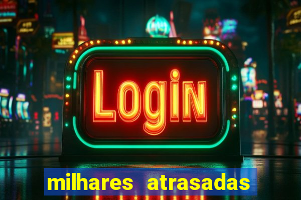 milhares atrasadas na federal