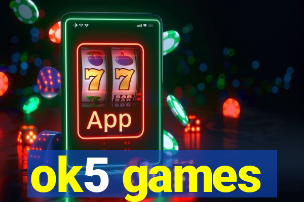 ok5 games