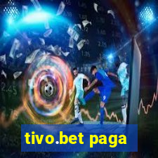 tivo.bet paga
