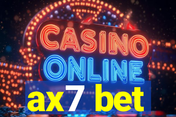 ax7 bet