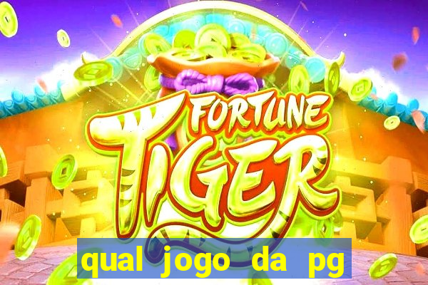qual jogo da pg ta pagando agora
