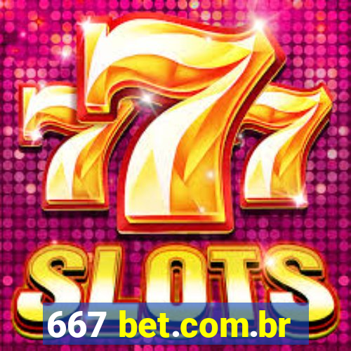667 bet.com.br