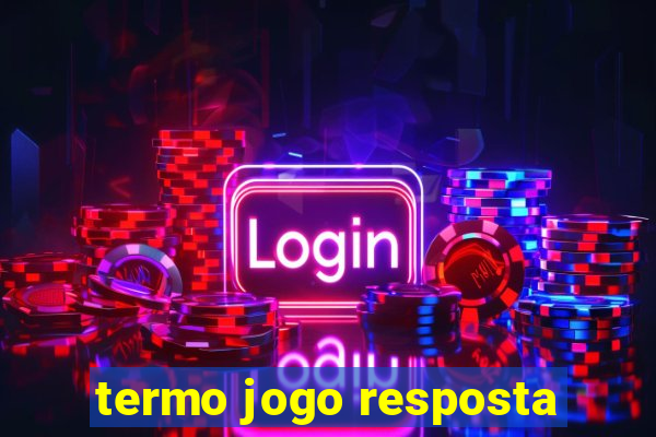 termo jogo resposta