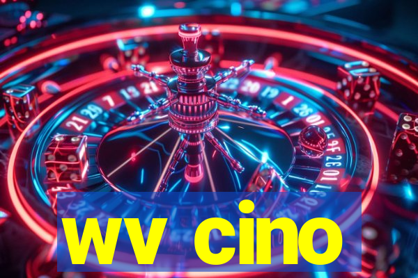wv cino
