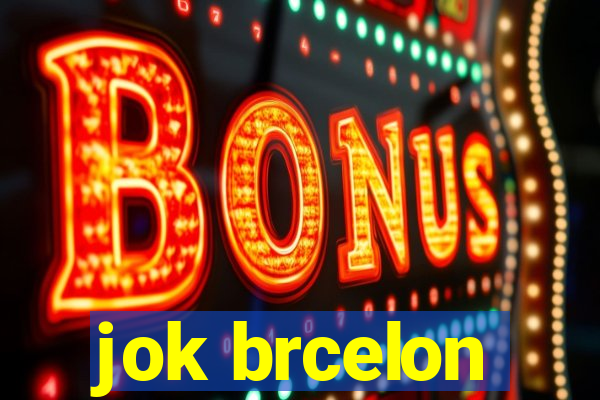 jok brcelon