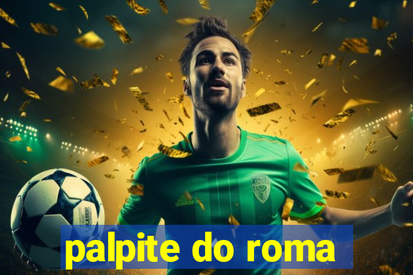 palpite do roma