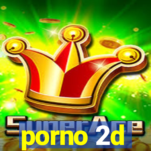 porno 2d