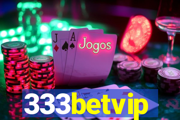 333betvip
