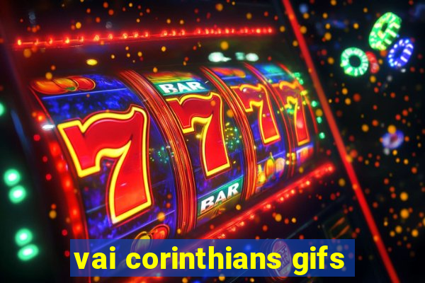 vai corinthians gifs