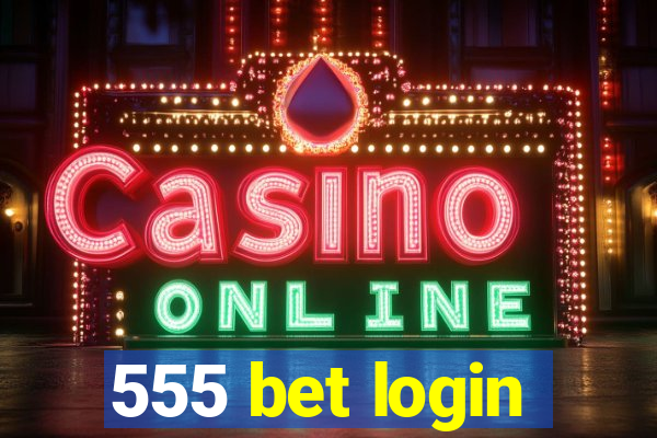 555 bet login