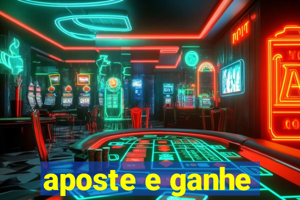 aposte e ganhe