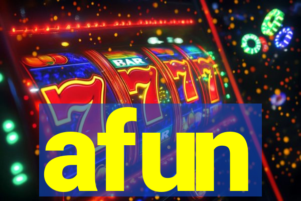 afun