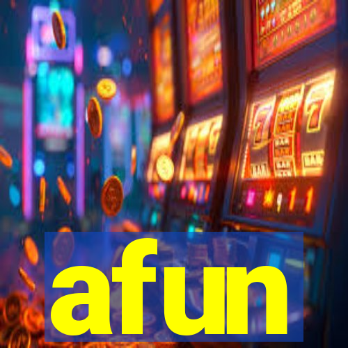 afun