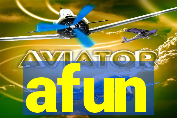 afun