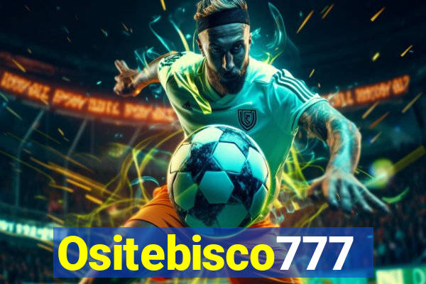 Ositebisco777
