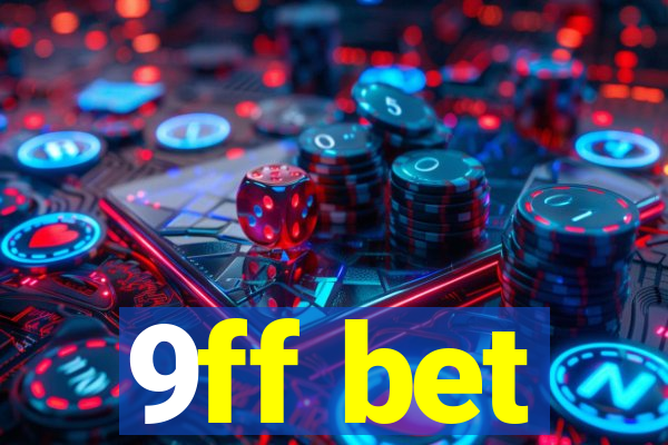 9ff bet