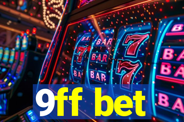 9ff bet
