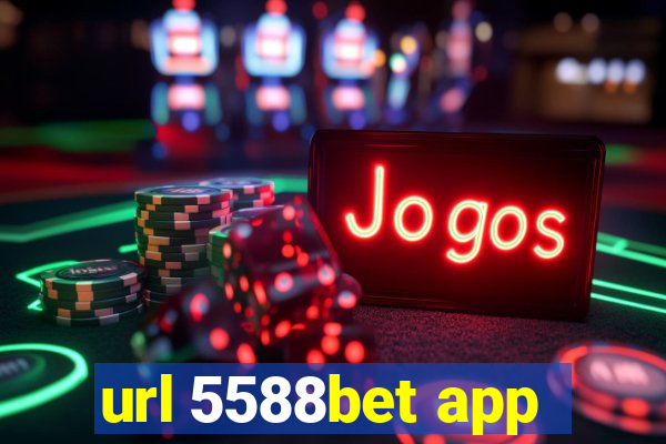 url 5588bet app