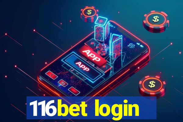 116bet login