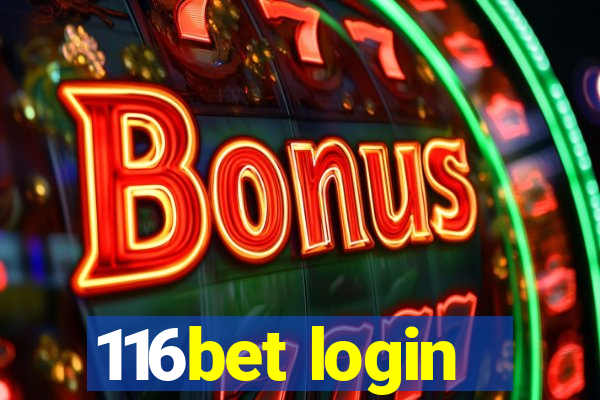 116bet login