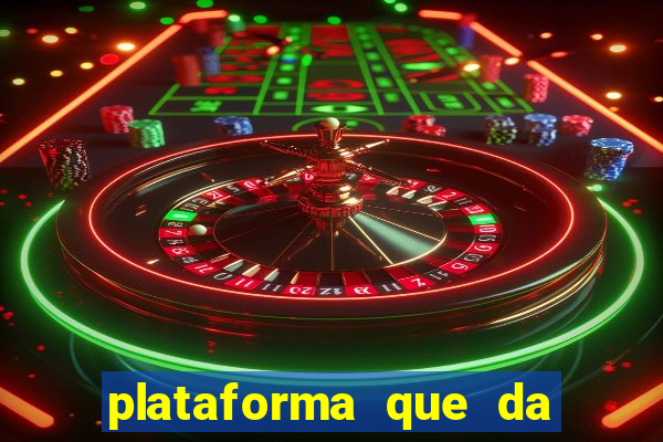plataforma que da 100 de bonus