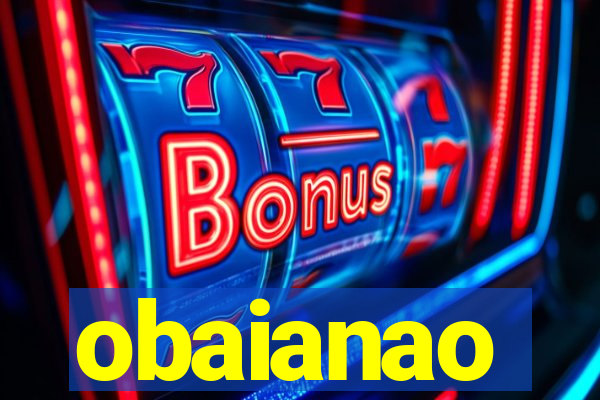 obaianao