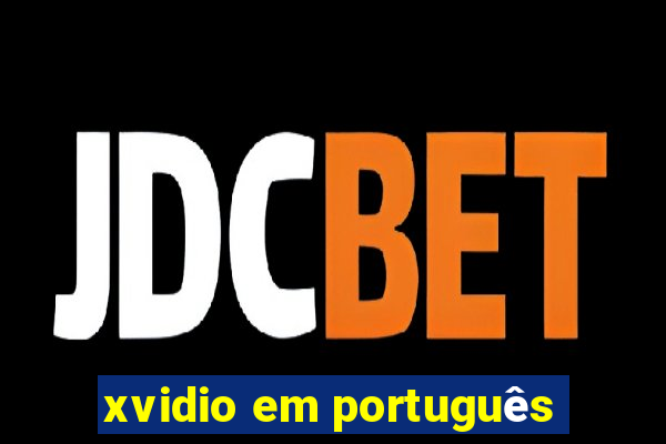 xvidio em português