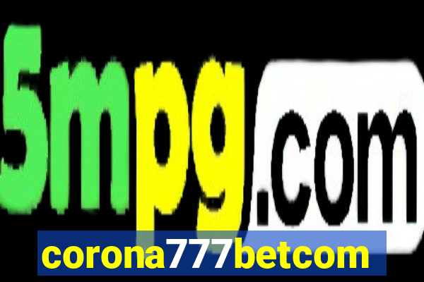 corona777betcom