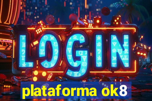 plataforma ok8