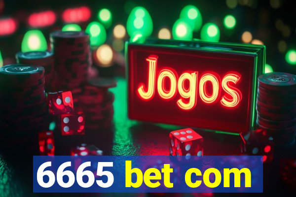 6665 bet com